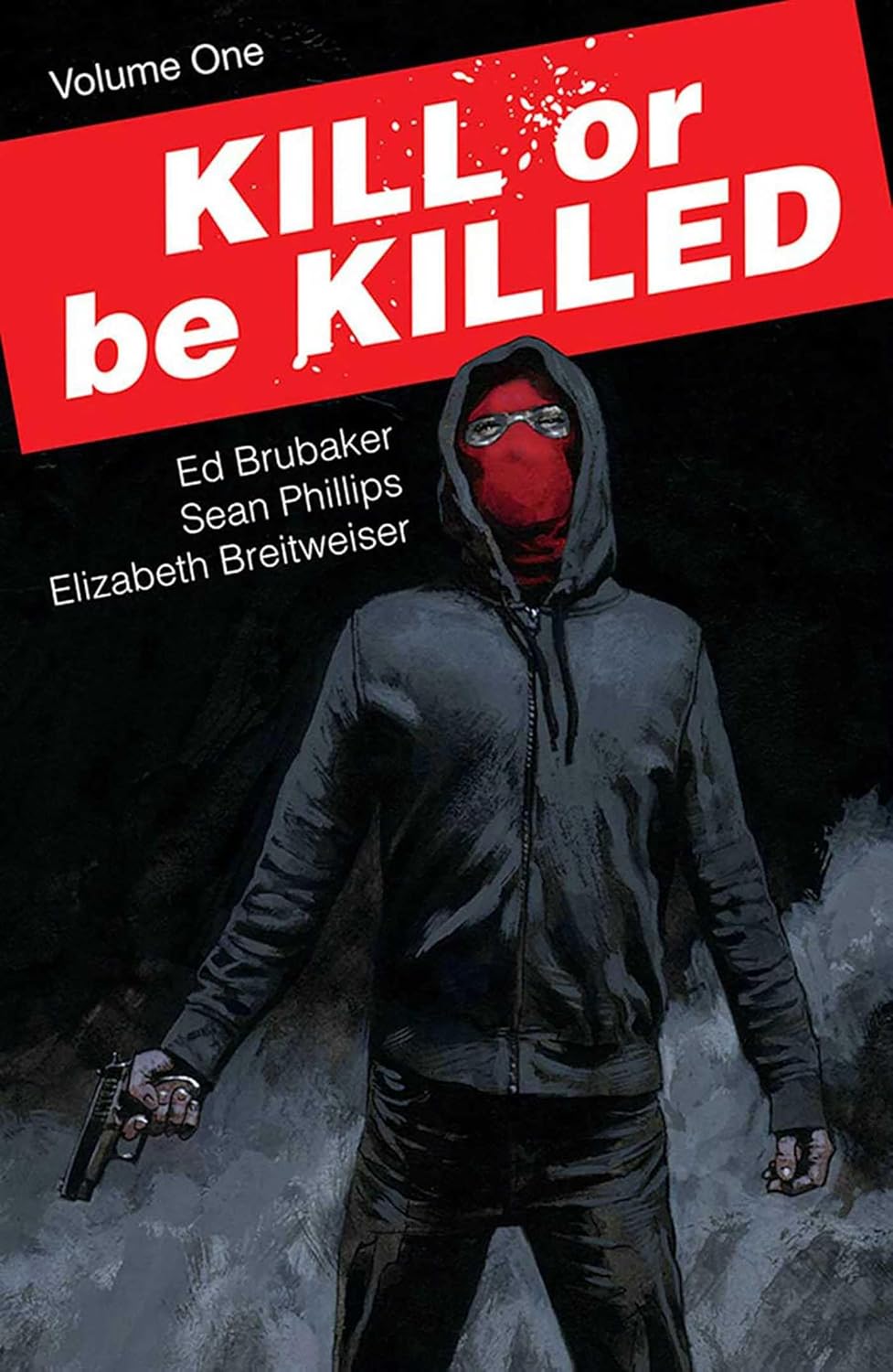 Kill or Be Killed Volume 1 (Image Comics)
Kill or Be Killed Volume 1 (Image Comics)