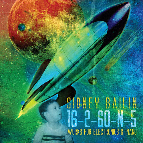 CD диск Bailin, Sidney / Rojahn, Karolina: Sidney Bailin: 16-2-60-n-5 
CD диск Bailin, Sidney / Rojahn, Karolina: Sidney Bailin: 16-2-60-n-5