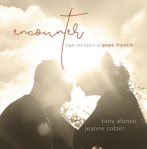 CD диск Alonso, Tony / Cotter, Jeanne: Encounter / from the Heart of Pope Francis
CD диск Alonso, Tony / Cotter, Jeanne: Encounter / from the Heart of Pope Francis
