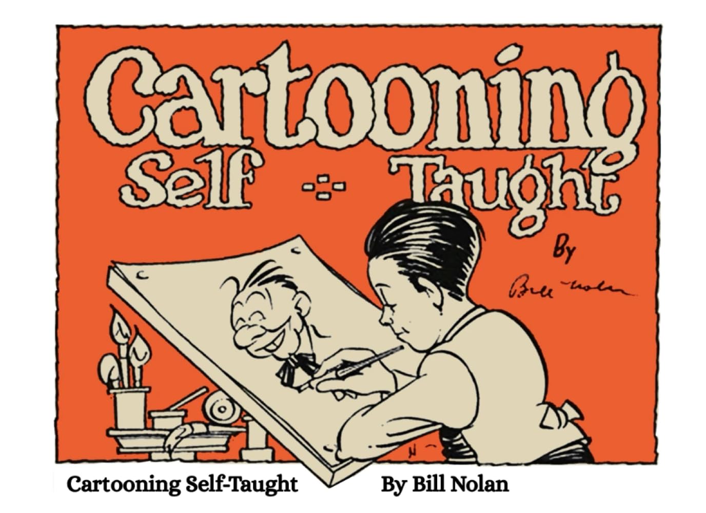 Cartooning Self-Taught (Independently published)
Cartooning Self-Taught (Independently published)