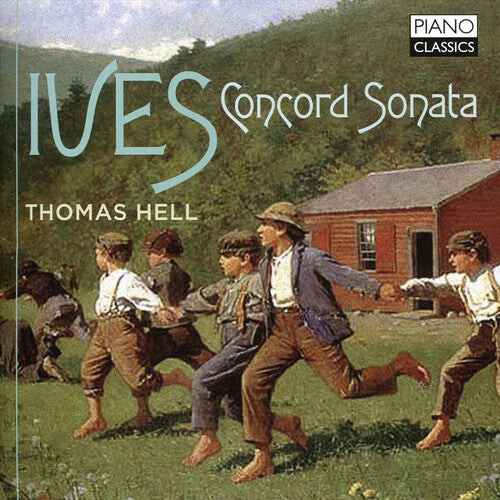 CD диск Ives / Hell: Charles Ives: Concord Sonata
CD диск Ives / Hell: Charles Ives: Concord Sonata