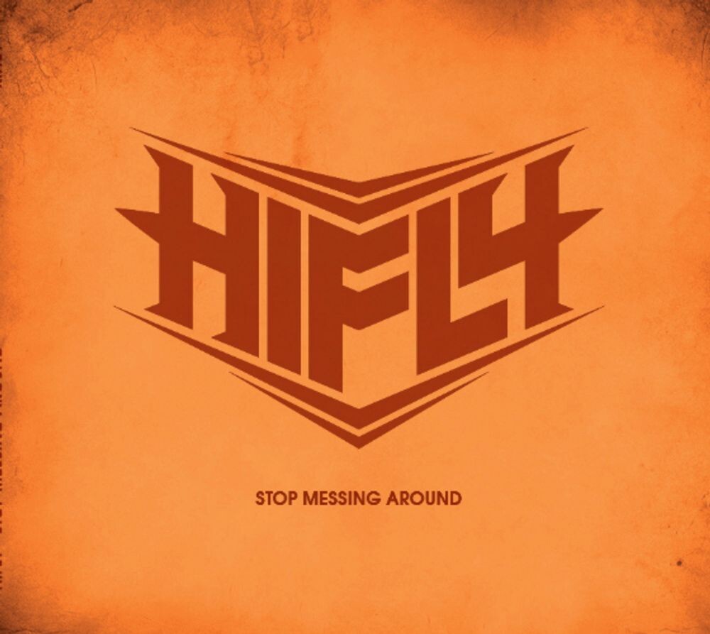 Диск CD Stop Messing Around - Hifly 
Диск CD Stop Messing Around - Hifly