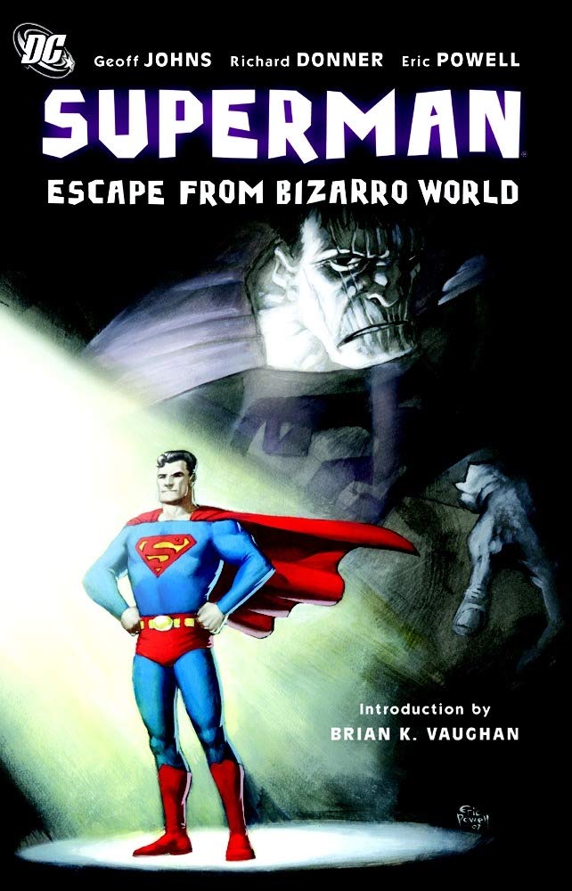 Superman: Escape from Bizarro World (DC Comics)
Superman: Escape from Bizarro World (DC Comics)