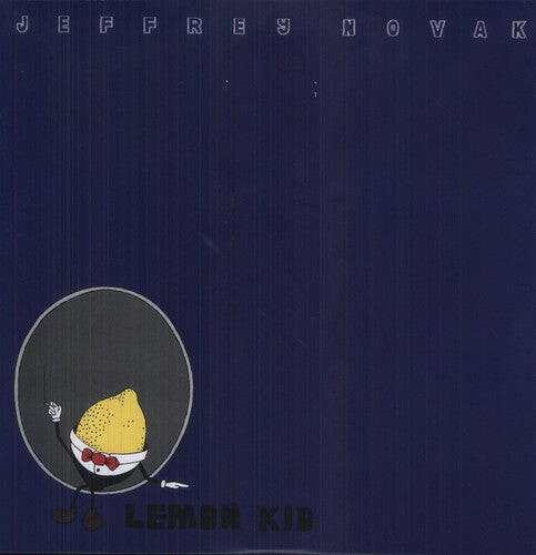 Виниловая пластинка Novak, Jeffrey: Lemon Kid
Виниловая пластинка Novak, Jeffrey: Lemon Kid