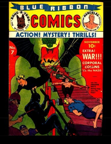 Blue Ribbon Comics #7: Classic Golden Age Comic 1940 (CreateSpace Independent Publishing Platform)
Blue Ribbon Comics #7: Classic Golden Age Comic 1940 (CreateSpace Independent Publishing Platform)