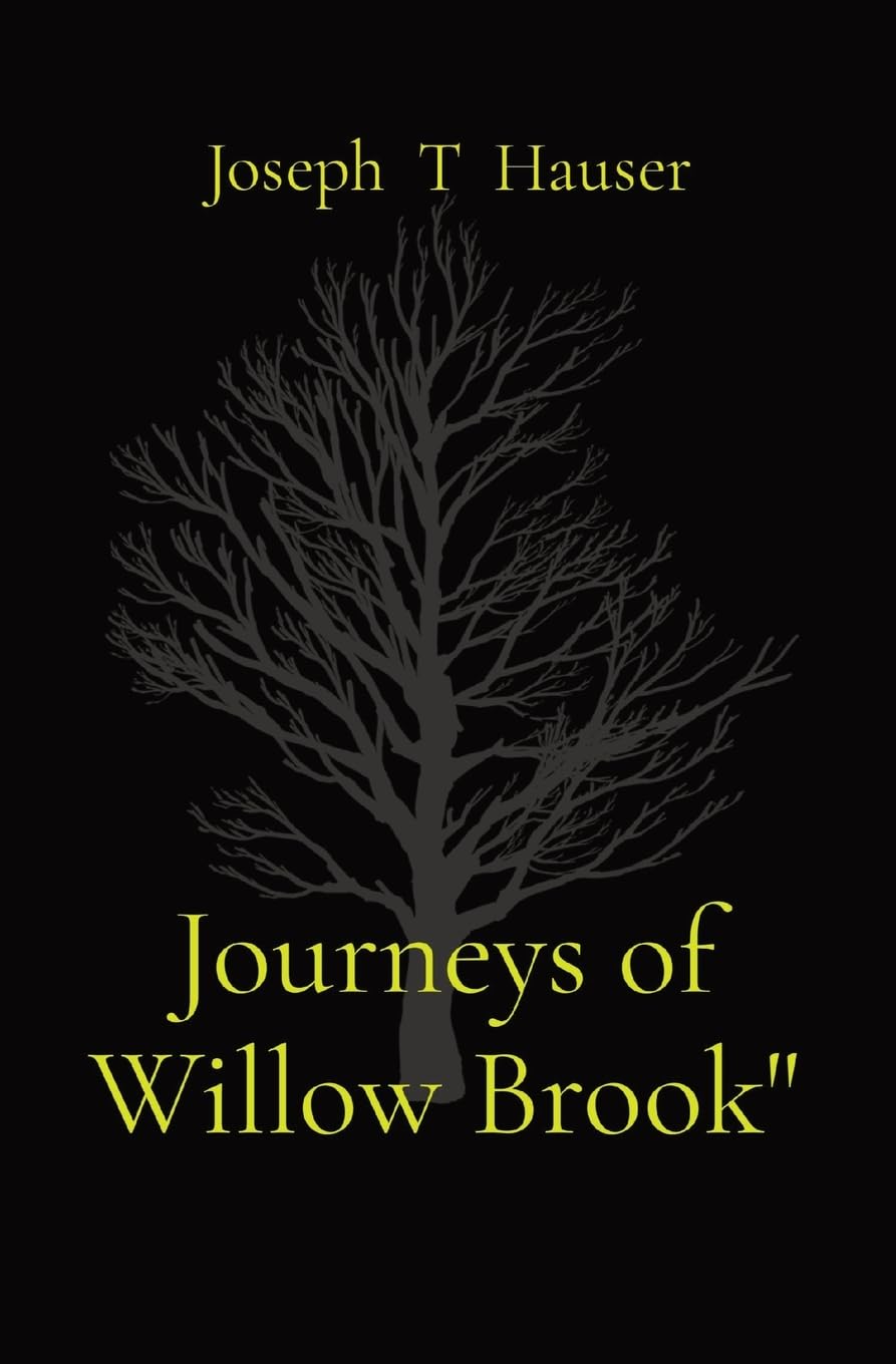 Journeys of Willow Brook" (Not Avail)
Journeys of Willow Brook" (Not Avail)