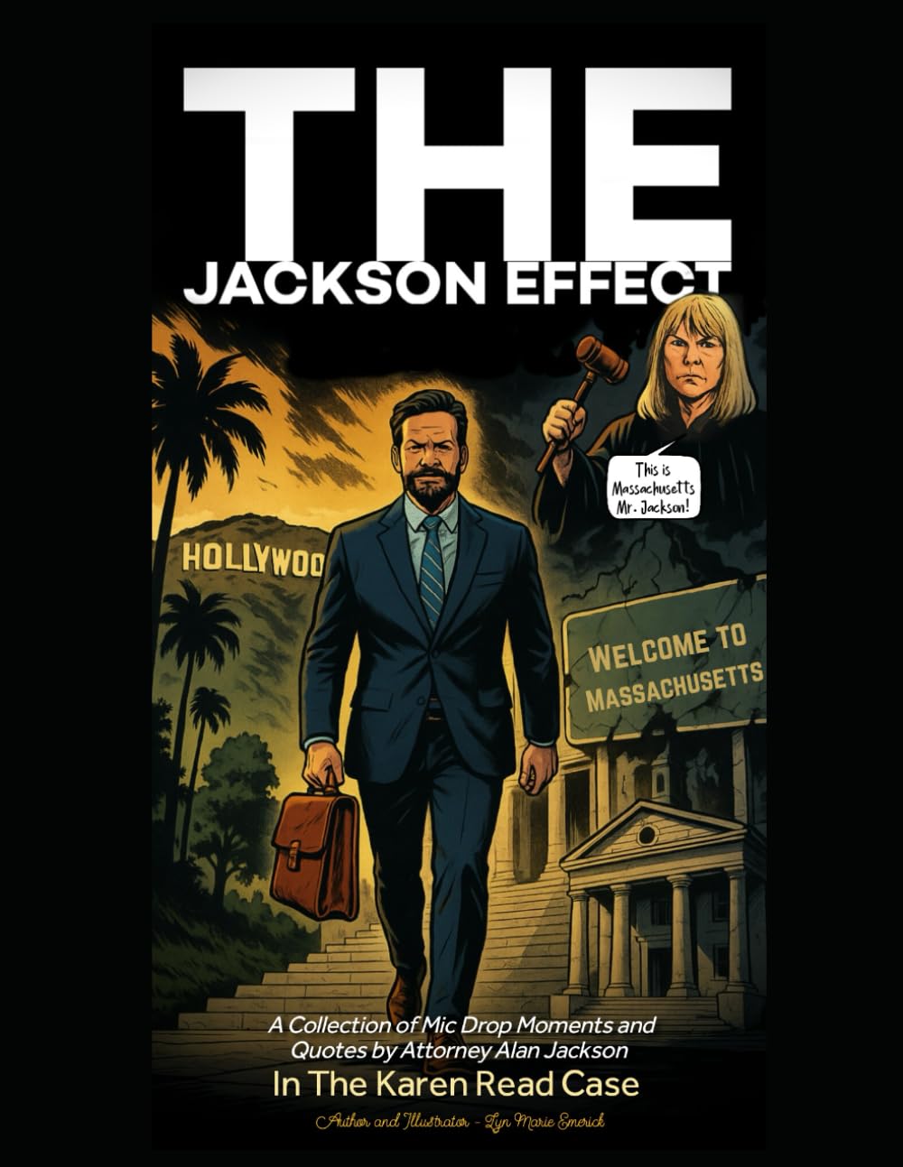 The Jackson Effect in the Karen Read Case (Independently published)
The Jackson Effect in the Karen Read Case (Independently published)