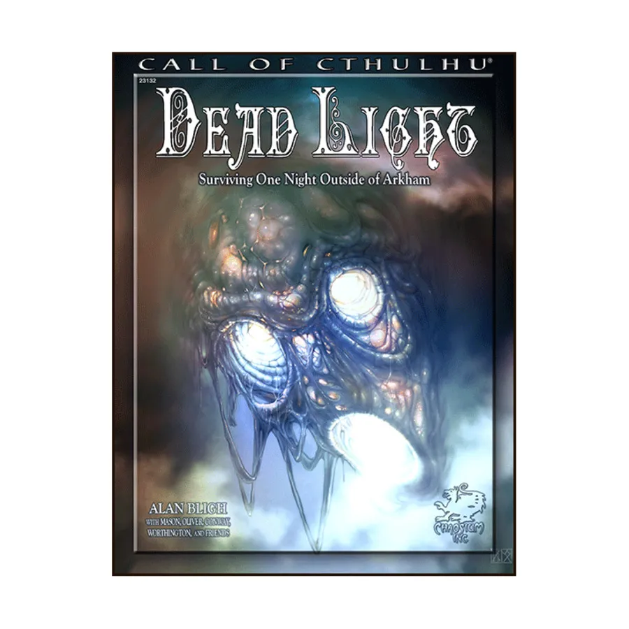 Модуль Dead Light, Call of Cthulhu - Adventures & Modules (Chaosium 5.6-6th Editions)
Модуль Dead Light, Call of Cthulhu - Adventures & Modules (Chaosium 5.6-6th Editions)