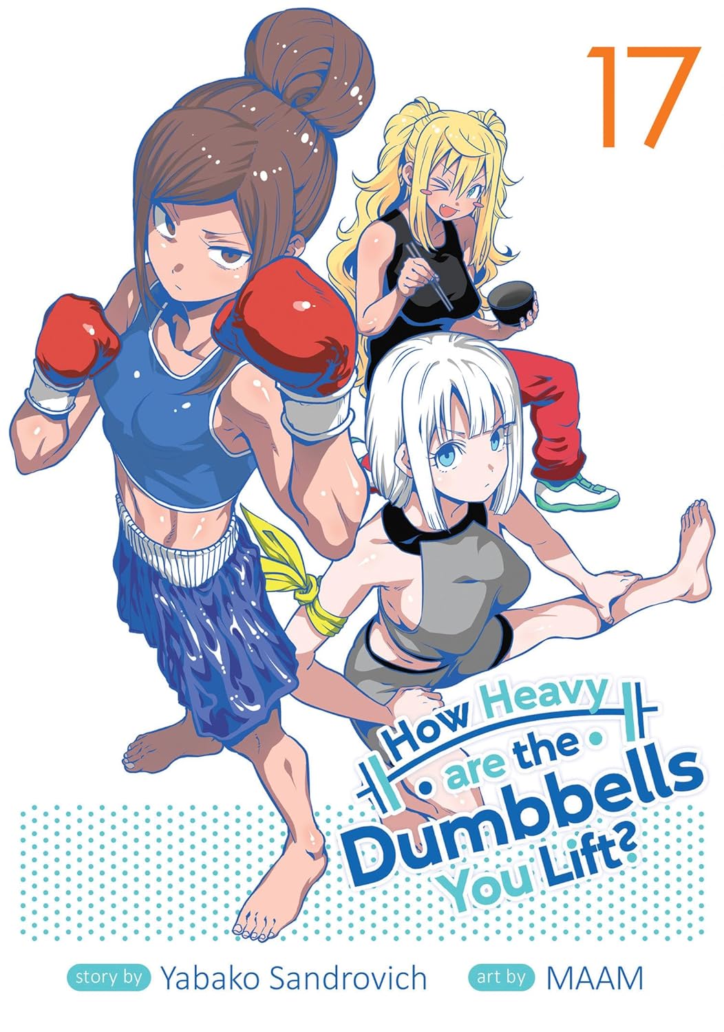 How Heavy are the Dumbbells You Lift Vol. 17 (Seven Seas)
How Heavy are the Dumbbells You Lift Vol. 17 (Seven Seas)