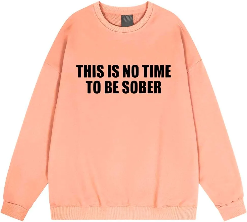 Толстовка с принтом "This is No Time To Be Sober" для женщин и мужчин Kzggs
Толстовка с принтом "This is No Time To Be Sober" для женщин и мужчин Kzggs