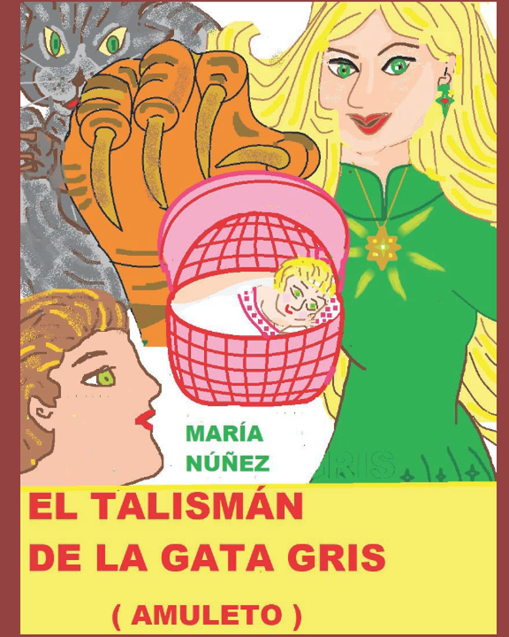 EL TALISMÁN DE LA GATA GRIS: AMULETO (Spanish Edition) (Independently published)
EL TALISMÁN DE LA GATA GRIS: AMULETO (Spanish Edition) (Independently published)