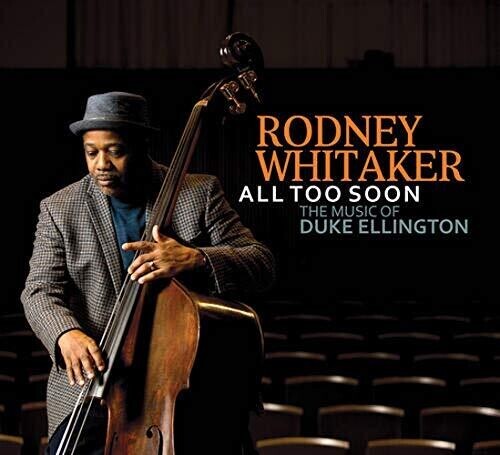 CD диск Whitaker, Rodney: All Too Soon
CD диск Whitaker, Rodney: All Too Soon