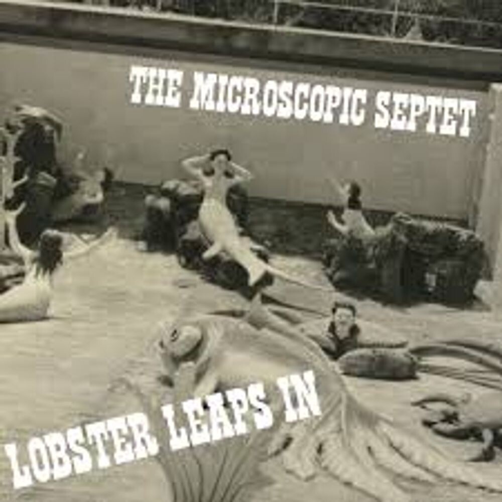 Диск CD Lobster Leaps In - Microscopic Septet
Диск CD Lobster Leaps In - Microscopic Septet