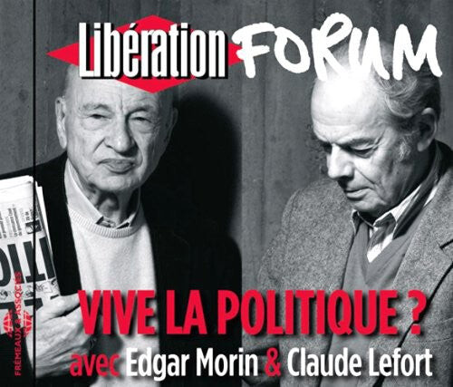 CD диск Morin, Edgar / Lefort, Claude: Vive La Politique Forum Liberation De Grenoble
CD диск Morin, Edgar / Lefort, Claude: Vive La Politique Forum Liberation De Grenoble