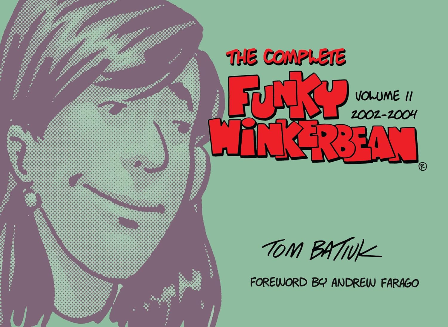 The Complete Funky Winkerbean, Volume 11, 2002-2004 (The Kent State University Press / Black Squirrel Books)
The Complete Funky Winkerbean, Volume 11, 2002-2004 (The Kent State University Press / Black Squirrel Books)
