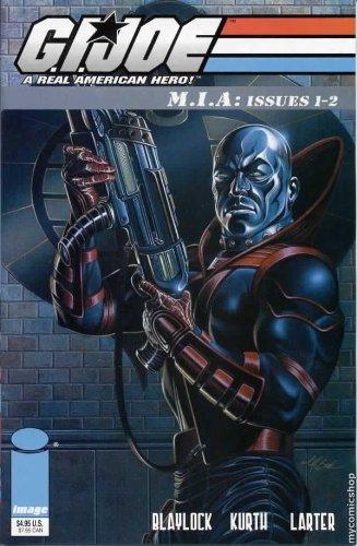G.I. JOE A Real American Hero! M.I.A.: Issues 1-2 (Image Comics)
G.I. JOE A Real American Hero! M.I.A.: Issues 1-2 (Image Comics)