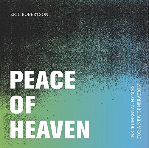CD диск Robertson, Eric: Robertson, Eric : Peace of Heaven
CD диск Robertson, Eric: Robertson, Eric : Peace of Heaven