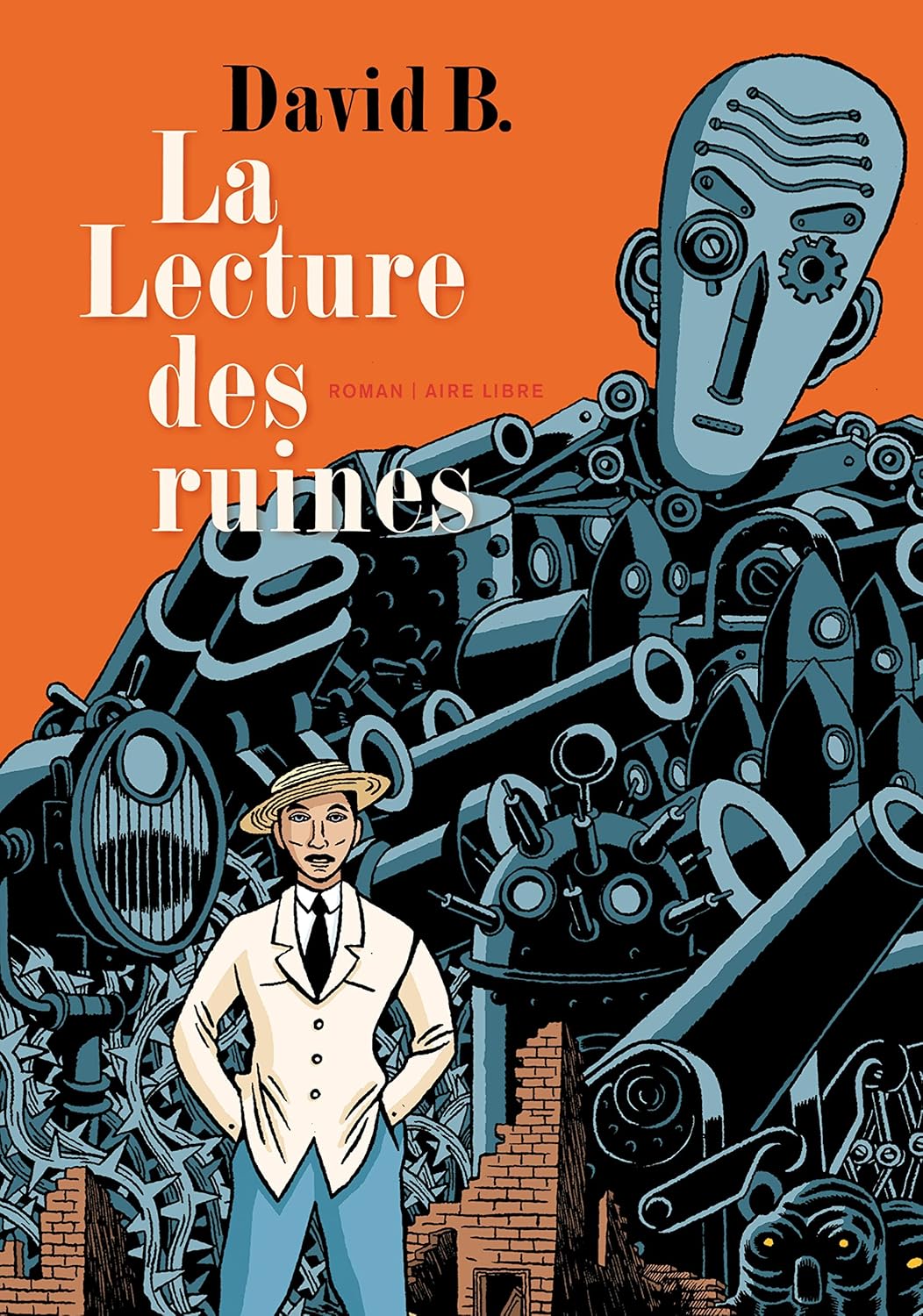 La Lecture des ruines - Tome 0 - La Lecture des ruines (roman) (DUPUIS)
La Lecture des ruines - Tome 0 - La Lecture des ruines (roman) (DUPUIS)