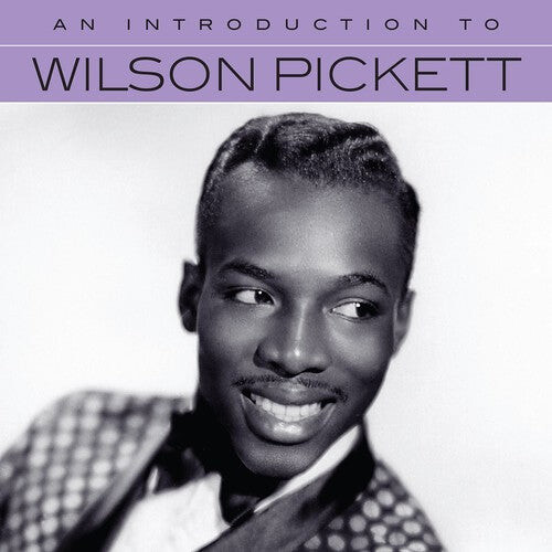 CD диск Pickett, Wilson: An Introduction To Wilson Pickett
CD диск Pickett, Wilson: An Introduction To Wilson Pickett