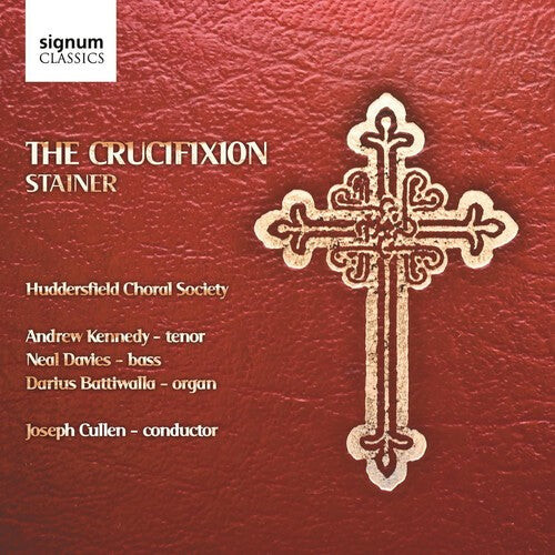CD диск Stainer / Kennedy / Davies / Taylor / Battiwalla: Crucifixion
CD диск Stainer / Kennedy / Davies / Taylor / Battiwalla: Crucifixion