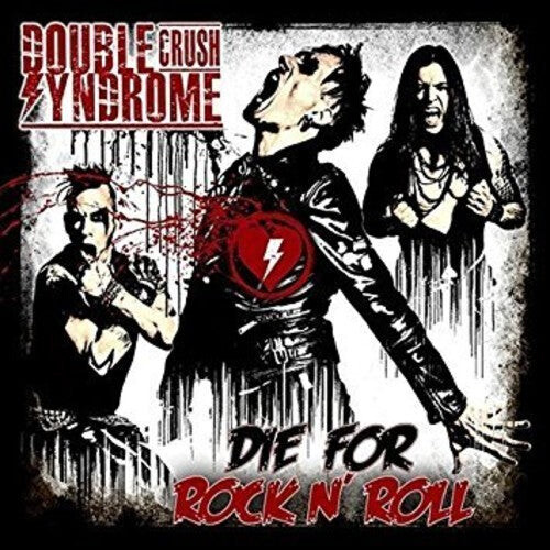 CD диск Double Crush Syndrome: Die For Rock 'n' Roll
CD диск Double Crush Syndrome: Die For Rock 'n' Roll