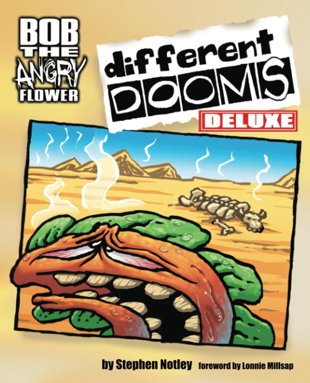 Bob the Angry Flower: Different Dooms DELUXE (Independently published)
Bob the Angry Flower: Different Dooms DELUXE (Independently published)