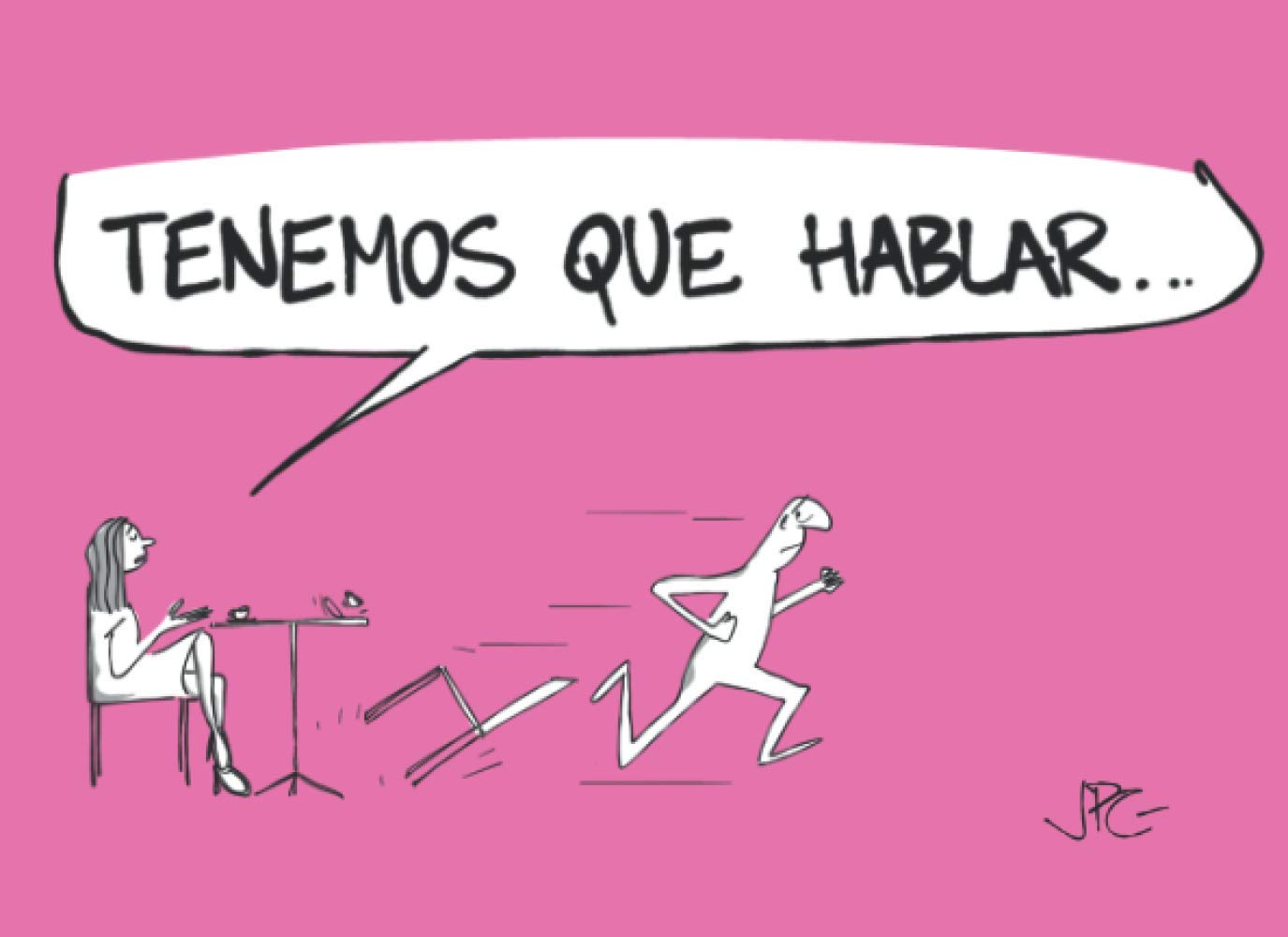 TENEMOS QUE HABLAR.. (Spanish Edition) (Independently published)
TENEMOS QUE HABLAR.. (Spanish Edition) (Independently published)