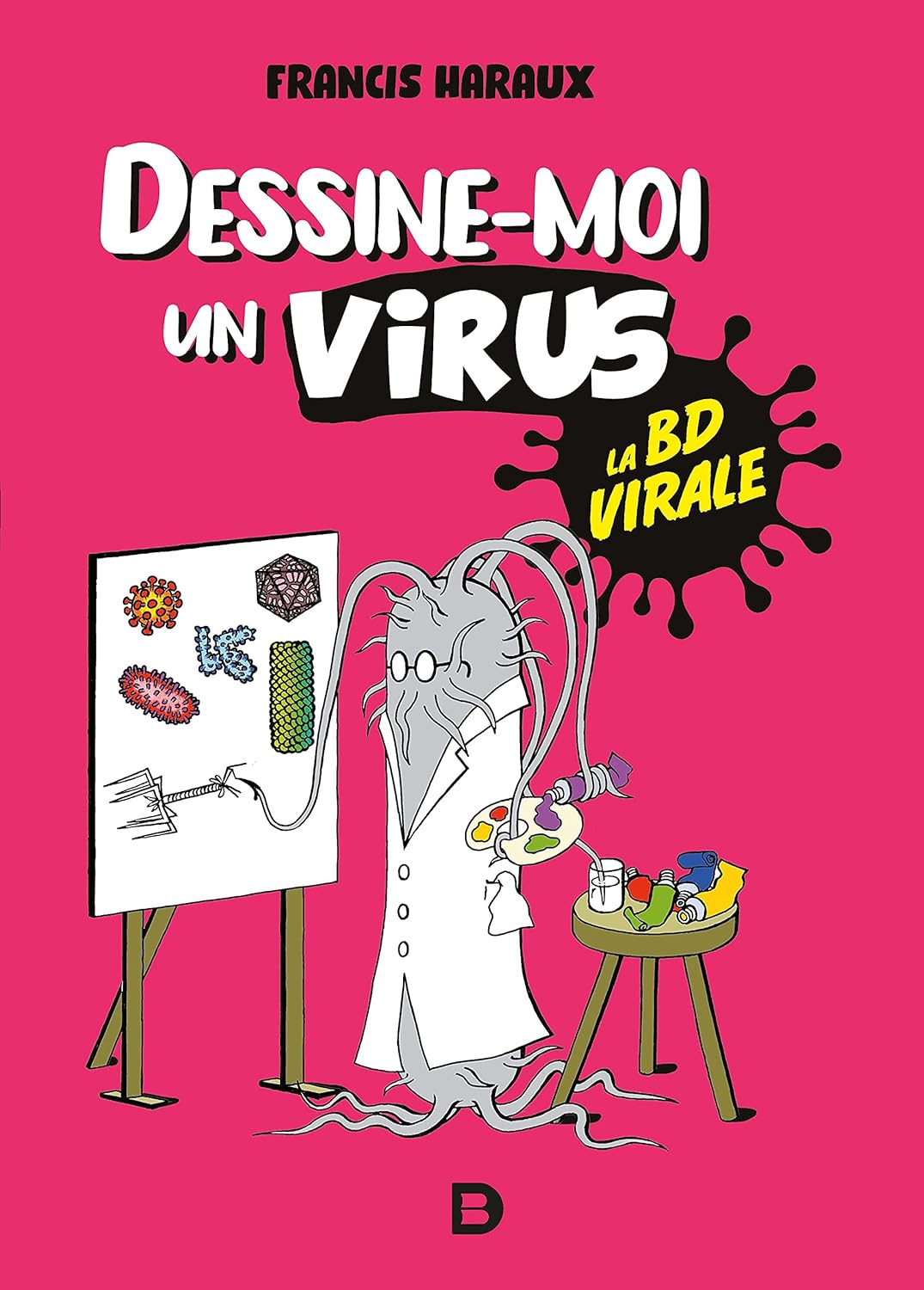 Dessine-moi un virus: La BD virale
Dessine-moi un virus: La BD virale
