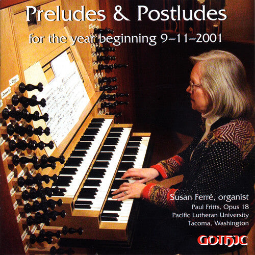 CD диск Ferre, Susan: Preludes & Postludes for Year Beginning 9-11-2001
CD диск Ferre, Susan: Preludes & Postludes for Year Beginning 9-11-2001