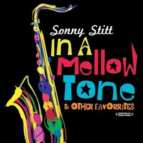 CD диск Stitt, Sonny: In a Mellow Tone & Other Favorites
CD диск Stitt, Sonny: In a Mellow Tone & Other Favorites