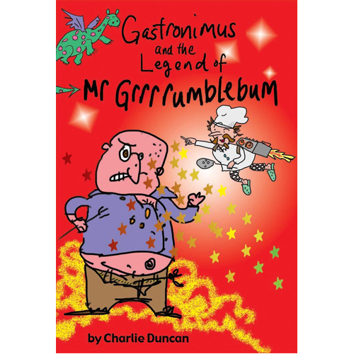 Книга Gastronimus And The Legend Of Mr Grrrumblebum
Книга Gastronimus And The Legend Of Mr Grrrumblebum