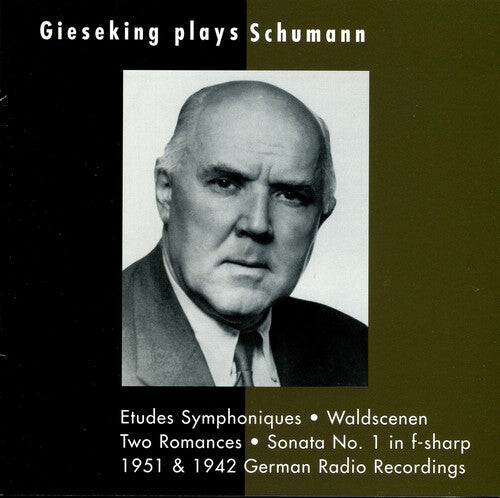 CD диск Schumann / Gieseking: Gieseking Plays Schumann
CD диск Schumann / Gieseking: Gieseking Plays Schumann