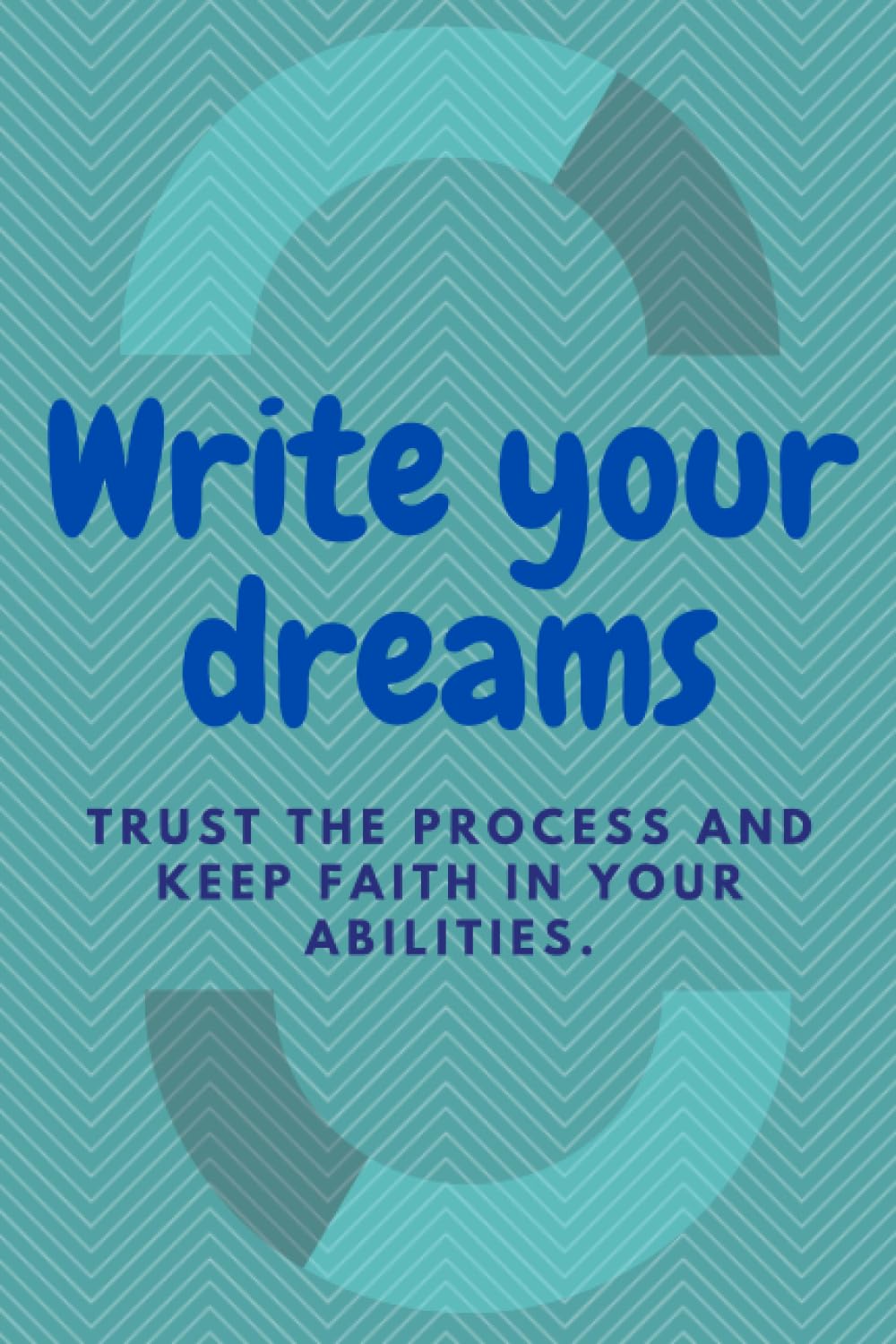 Write your dreams: Trust the process and keep faith in your abilities (Spanish Edition) (Independently published)
Write your dreams: Trust the process and keep faith in your abilities (Spanish Edition) (Independently published)