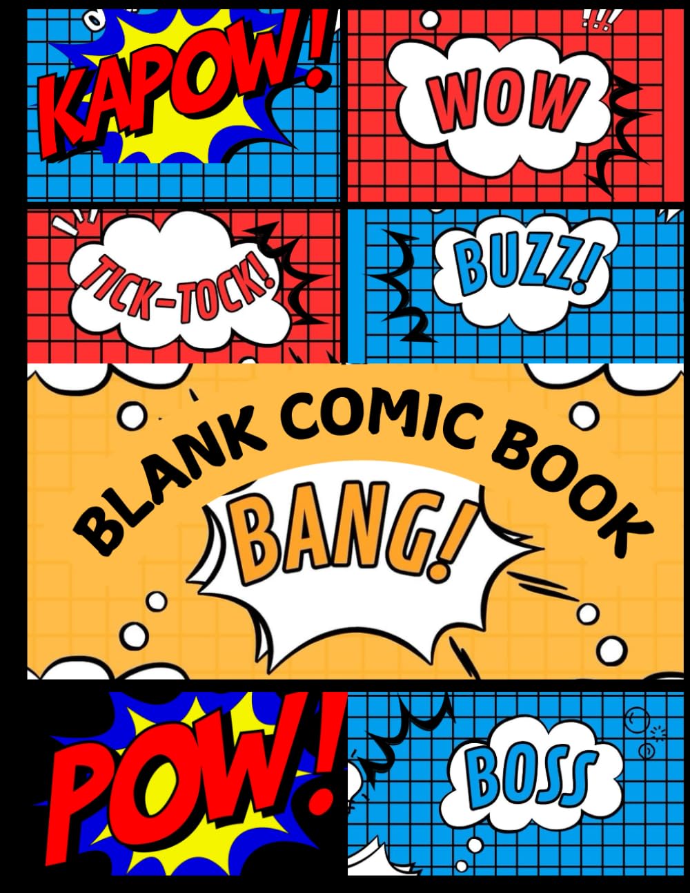 Blank Comic Book: A Blank Comic Book for All Ages (Independently published)
Blank Comic Book: A Blank Comic Book for All Ages (Independently published)