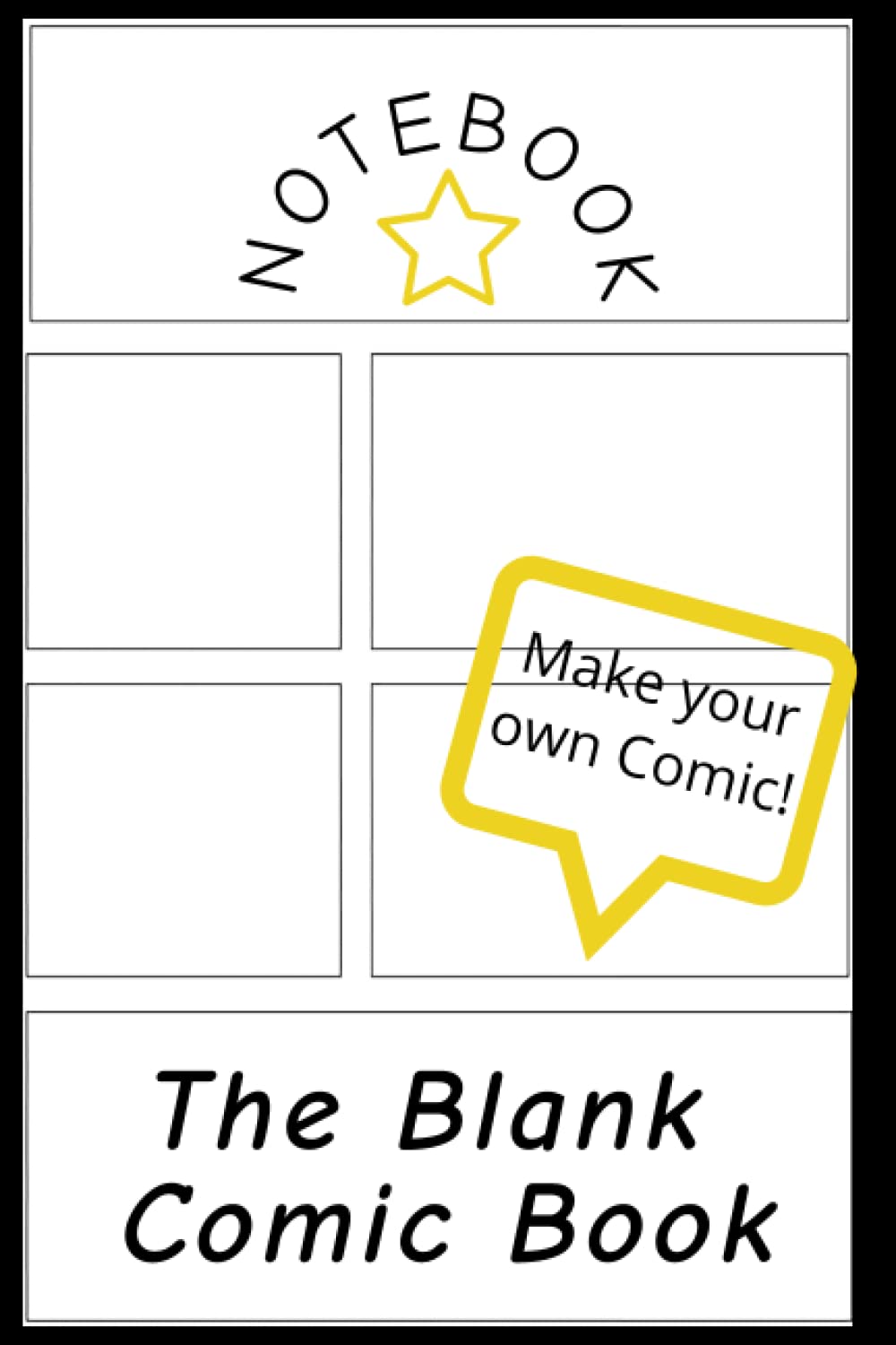 The Blank Comic Book Notebook: Draw Your Own Awesome Comics - Variety Of Templates: 100 pages (Independently published)
The Blank Comic Book Notebook: Draw Your Own Awesome Comics - Variety Of Templates: 100 pages (Independently published)