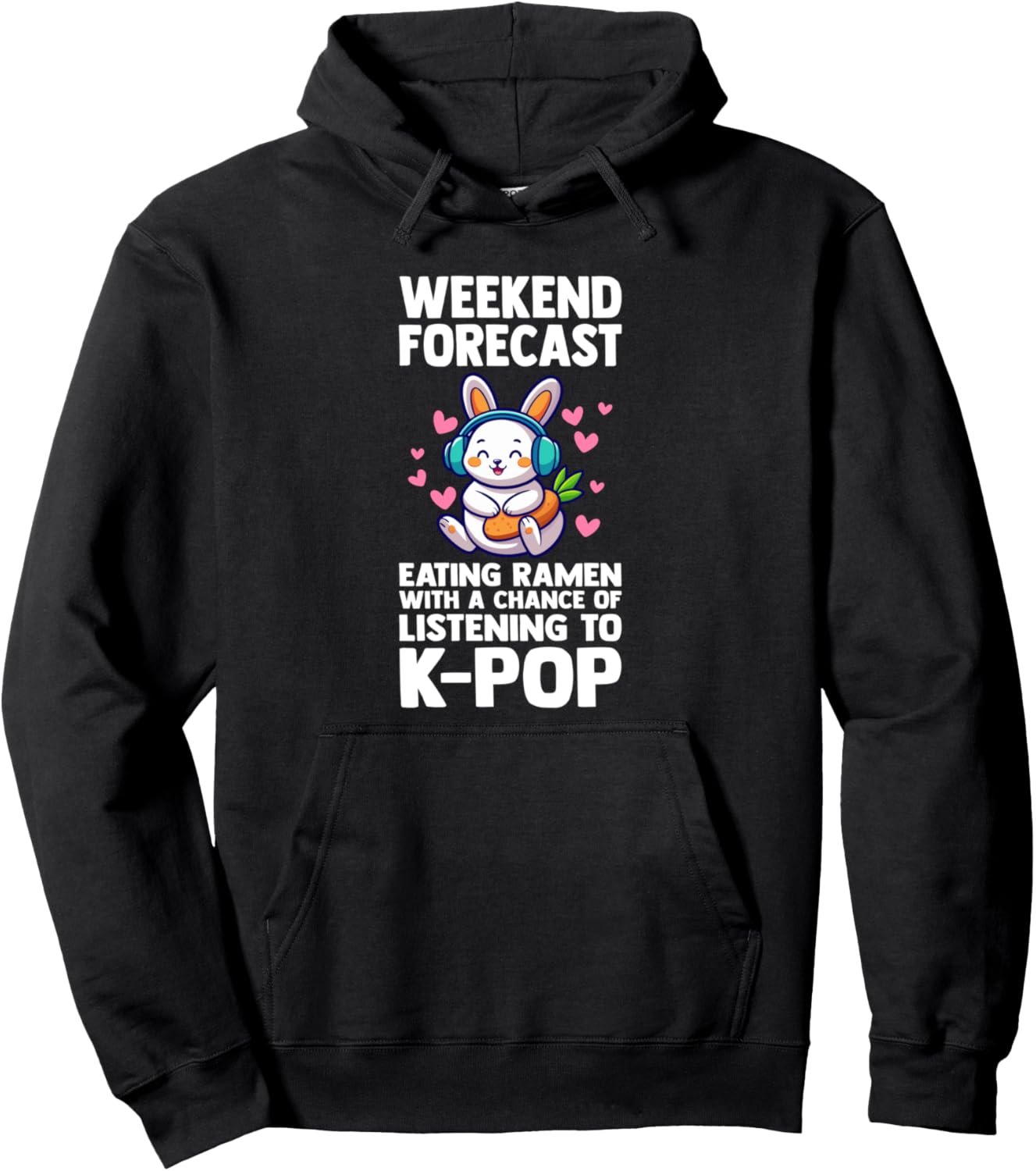 Прогноз погоды на выходные. Ешьте рамен. K-pop. Худи с кроликом South Korea & K-Pop Merch Gift, черный
Прогноз погоды на выходные. Ешьте рамен. K-pop. Худи с кроликом South Korea & K-Pop Merch Gift, черный