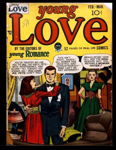 Young Love #1: Golden Age Romance Comic 1949 (CreateSpace Independent Publishing Platform)
Young Love #1: Golden Age Romance Comic 1949 (CreateSpace Independent Publishing Platform)