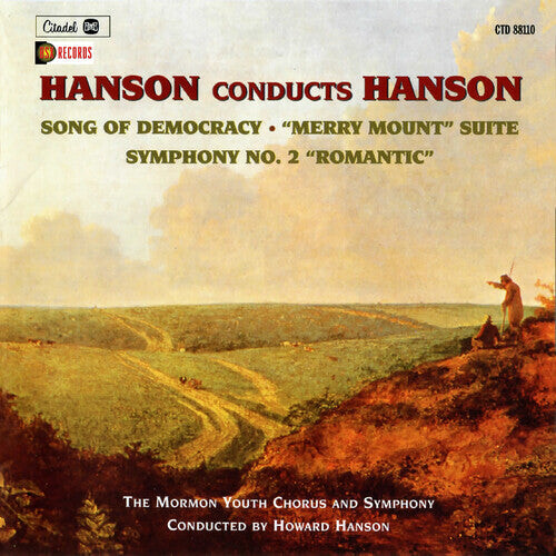 CD диск Hanson, Howard: Howard Hanson - Hanson Conducts Hanson: Song Of Democracy, Merry Mount Symphony No. 2 Romantic
CD диск Hanson, Howard: Howard Hanson - Hanson Conducts Hanson: Song Of Democracy, Merry Mount Symphony No. 2 Romantic