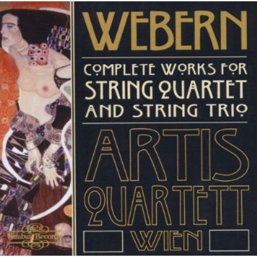 CD диск Webern / Artis Quartett Wien: Complete Works for String Quartet & String Trio
CD диск Webern / Artis Quartett Wien: Complete Works for String Quartet & String Trio