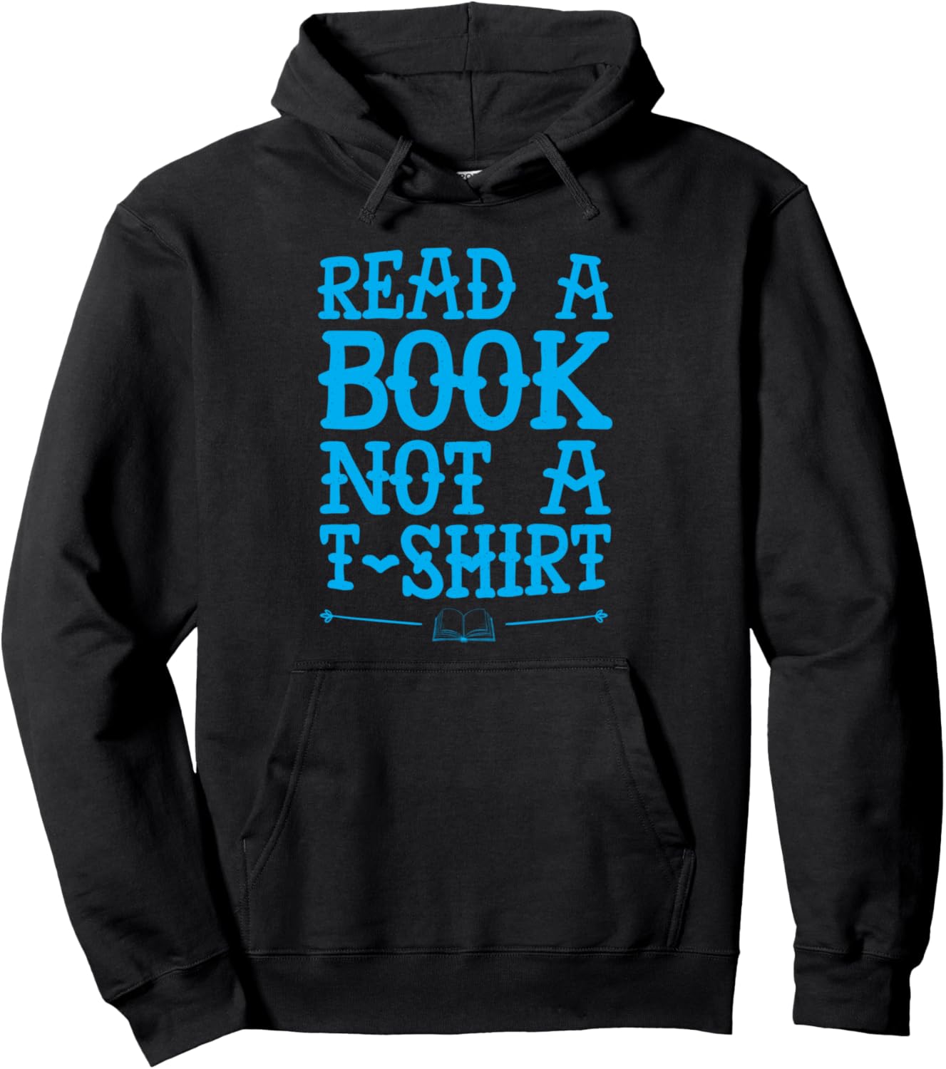 Читать книги. Не толстовка. Ненасытный читатель и книголюб Read A Book Not A T-Shirt - Book Worm Funny Shirts, черный
Читать книги. Не толстовка. Ненасытный читатель и книголюб Read A Book Not A T-Shirt - Book Worm Funny Shirts, черный