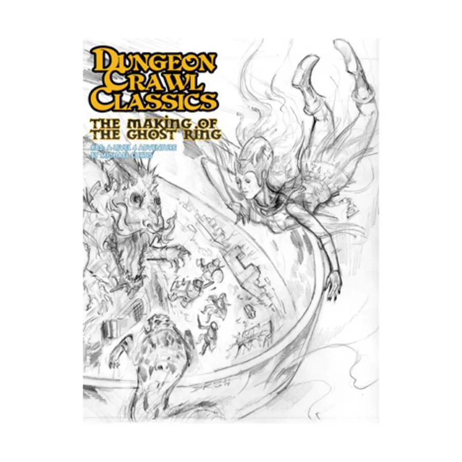 Модуль Making of the Ghost Ring (Limited Edition), Dungeon Crawl Classics Role Playing Games - Adventures
Модуль Making of the Ghost Ring (Limited Edition), Dungeon Crawl Classics Role Playing Games - Adventures