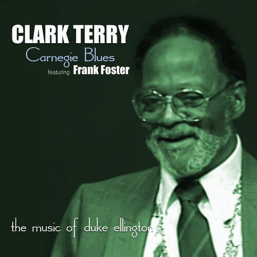 CD диск Terry, Clark: Carnegie Blues (Music of Duke Ellington)
CD диск Terry, Clark: Carnegie Blues (Music of Duke Ellington)