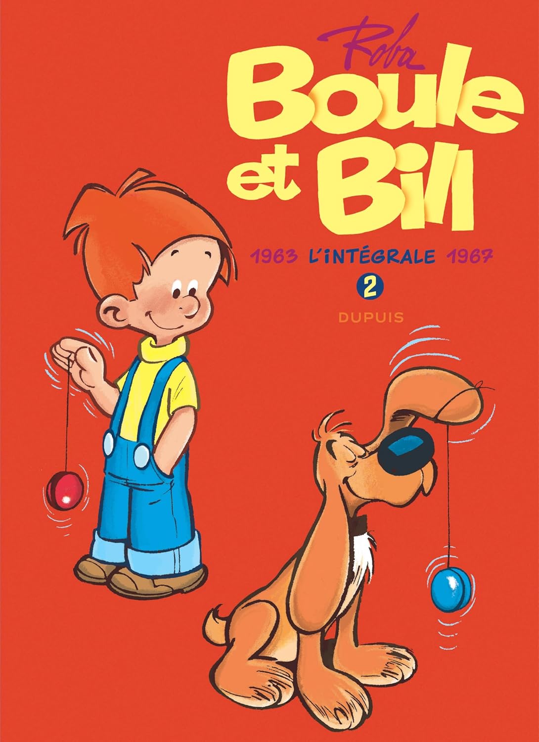 Boule et Bill - L'intégrale - Tome 2 (DUPUIS)
Boule et Bill - L'intégrale - Tome 2 (DUPUIS)