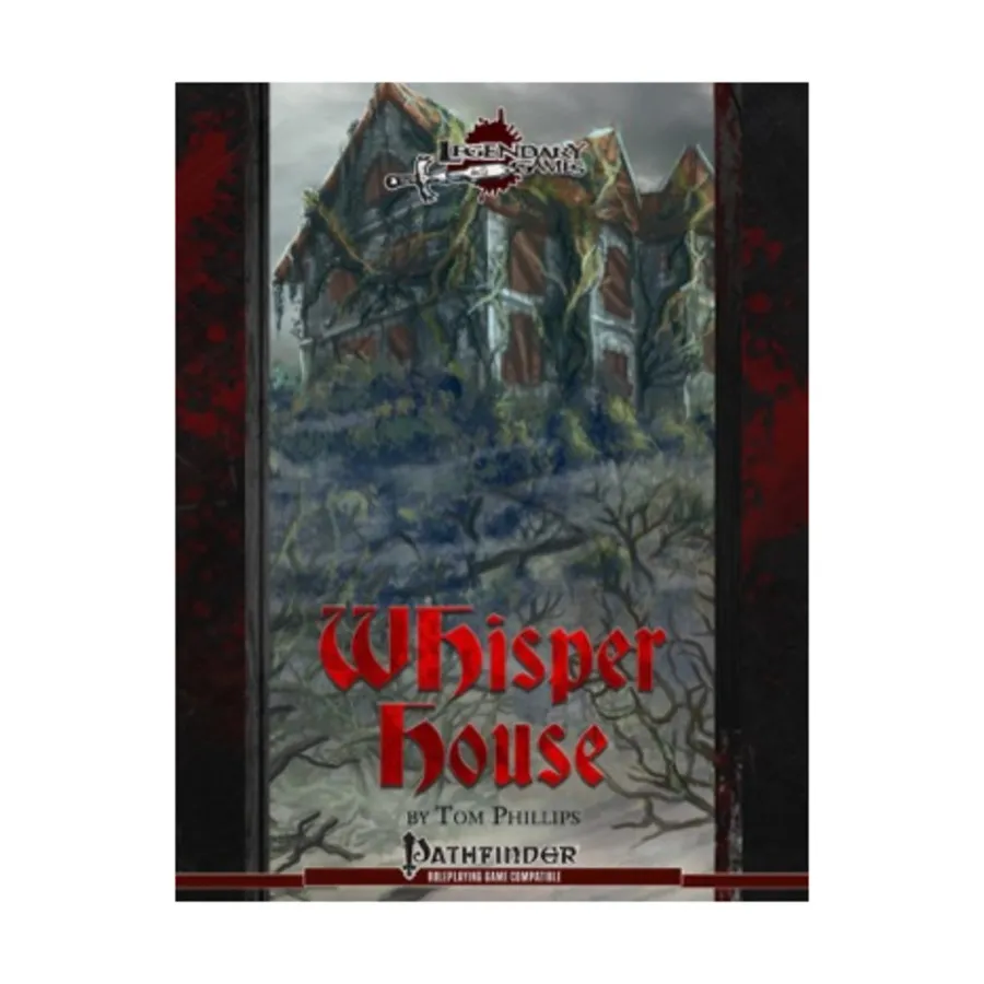 Модуль Whisper House, Pathfinder 1st Edition - Adventures & Modules (Legendary Games)
Модуль Whisper House, Pathfinder 1st Edition - Adventures & Modules (Legendary Games)