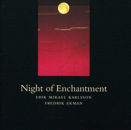 CD диск Karlsson, Erik Mikael / Ekman, Fredrik: Night of Enchantment
CD диск Karlsson, Erik Mikael / Ekman, Fredrik: Night of Enchantment