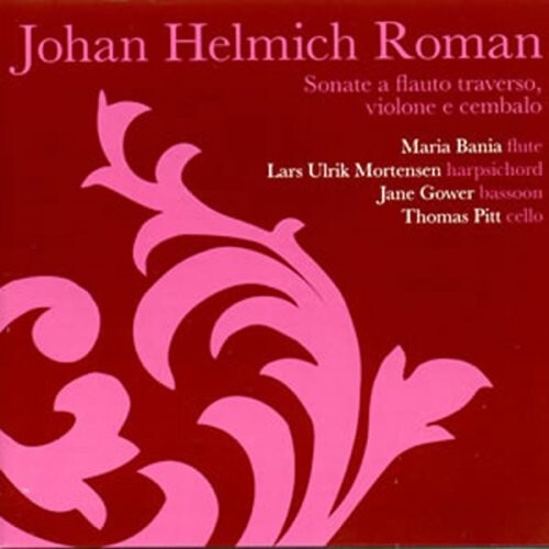CD диск Roman / Bania / Gower / Mortensen / Pitt: Sonate a Flauto Traverso / Violone E Cembalo
CD диск Roman / Bania / Gower / Mortensen / Pitt: Sonate a Flauto Traverso / Violone E Cembalo