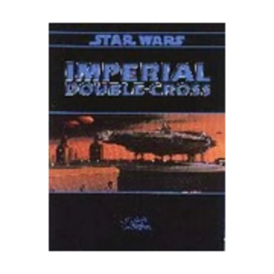 Модуль Imperial Double-Cross, Star Wars Roleplaying Game - Adventures & Modules (West End Games)
Модуль Imperial Double-Cross, Star Wars Roleplaying Game - Adventures & Modules (West End Games)