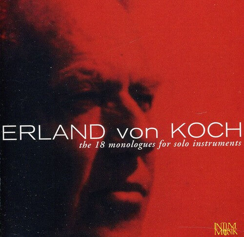 CD диск Von Koch / Lysebo / Larsson / Nilsson / Risberg: Eighteen Monologues for Solo Instruments
CD диск Von Koch / Lysebo / Larsson / Nilsson / Risberg: Eighteen Monologues for Solo Instruments
