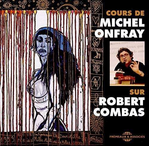 CD диск Onfray, Michel: Cours Sur Robert Combas
CD диск Onfray, Michel: Cours Sur Robert Combas