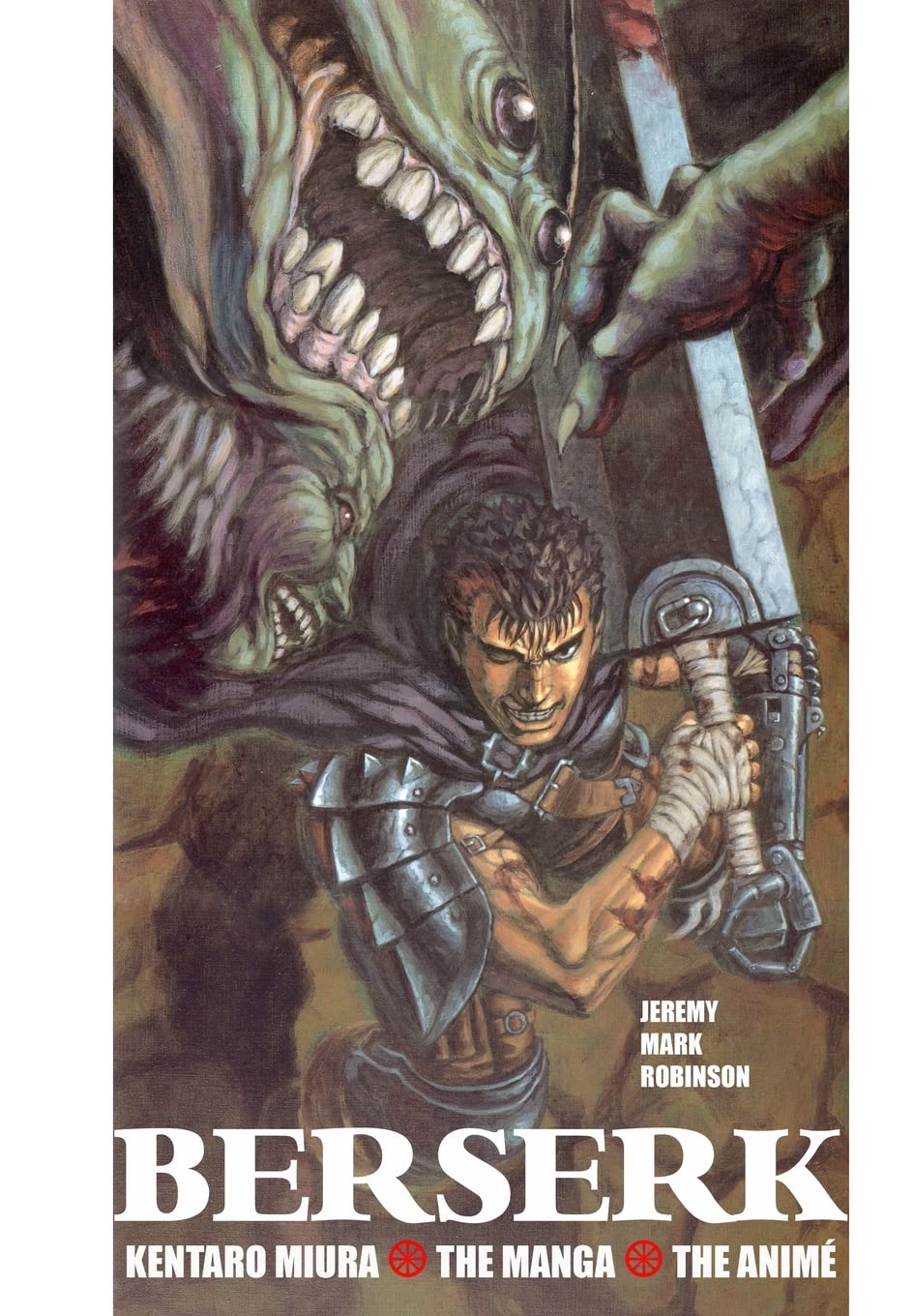 Berserk: Kentaro Miura: The Manga and the Anime (Crescent Moon Publishing)
Berserk: Kentaro Miura: The Manga and the Anime (Crescent Moon Publishing)